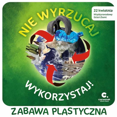 22 kwietnia to Międzynarodowy Dzień Ziemi